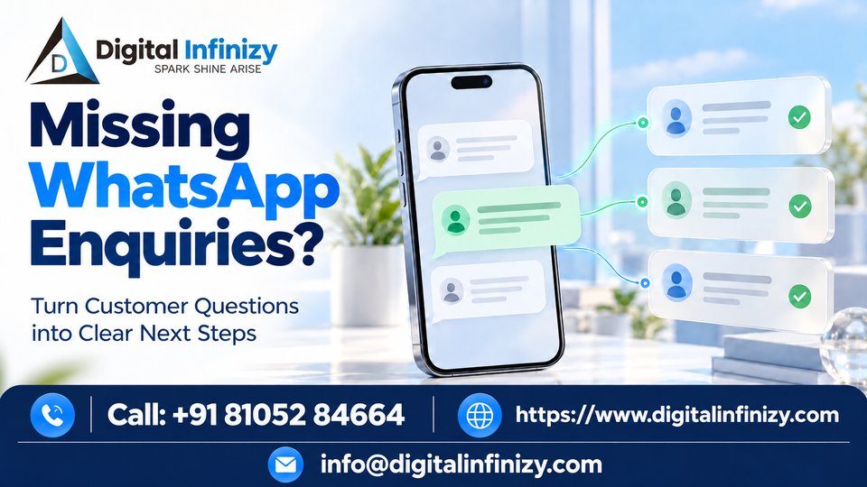 Missing WhatsApp Enquiries? A Practical Guide for Your Business